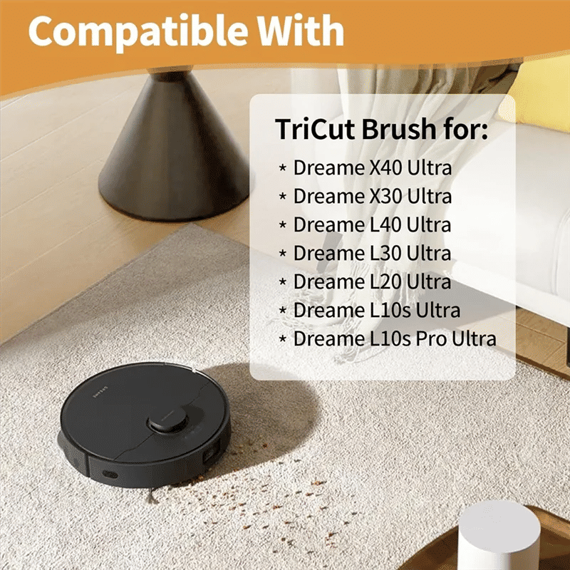 Description Picture 5 of itemA98I-Tricut Brush Replacement For Dreame X40 Ultra,L20 Ultra,L10s Ultra,L10s Pro Ultra, L40 Ultra, X30 Ultra Robotic Vacuum