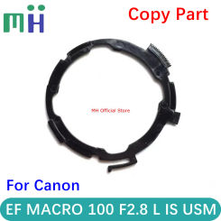 Copy For Canon EF MACRO 100mm F2.8L IS USM Lens Anti-shake Gear Ring Image Stabilization Stabilizer Part EF 100 2.8 F2.8 F/2.8 L