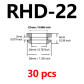 RHD-22  30pcs
