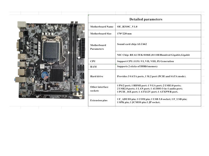 Description Picture 4 of itemMotherboard OE_H310CD4_V1.0 mainboard H310 support 2X DDR4 RAM Socket 1151(6,7,8,9Gen)CPU