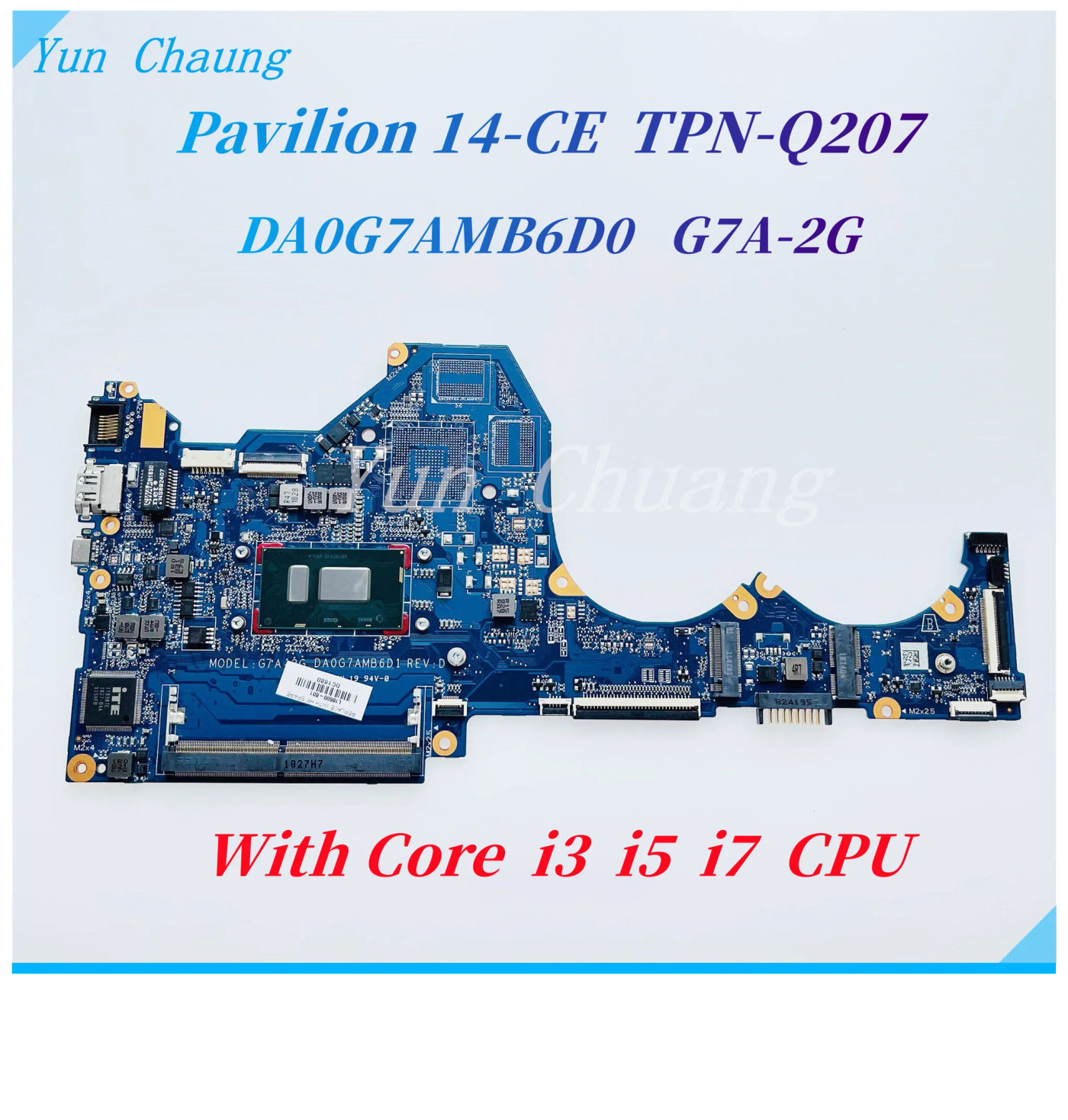 Description Picture 2 of itemDA0G7AMB6D1 DA0G7AMB6D0 G7A-2G For HP Pavilion 14-CE TPN-Q207 Laptop Motherboard With i3 i5 i7-8th Gen CPU UMA DDR4 Motherboard