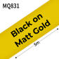 Black on Matt Gold