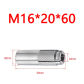 M16x20x60(1Pcs)
