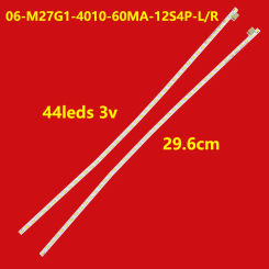 LED backlight strip 44 lamp for M27G2F G271F 06-M27A9-11S4P-4012-L 06-M27G1-4010-60MA-12S4P-R 261501009910 261501009920 3V/LED