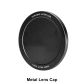 Metal Lens Cap