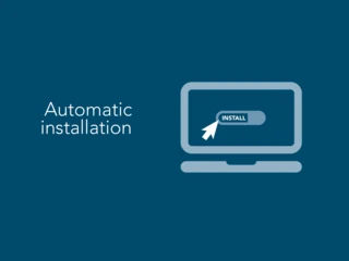 Automatic Installation