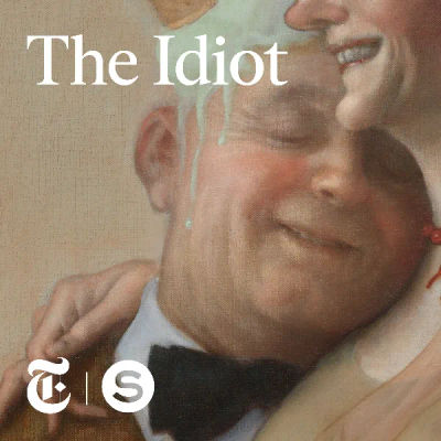 The Idiot podcast artwork