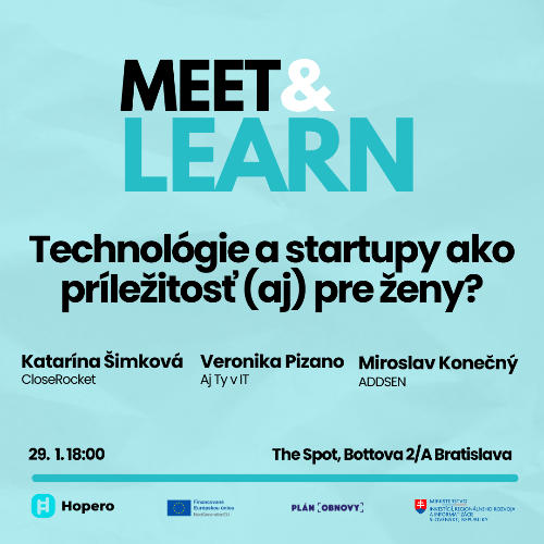 Príležitosť Meet & Learn: Technológie a startupy ako príležitosť (aj) pre ženy?