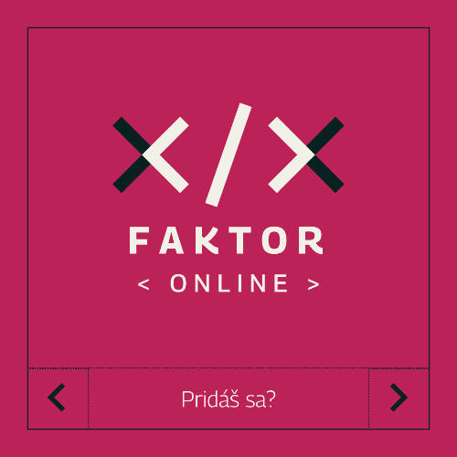 Príležitosť XX Faktor ONLINE