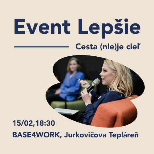 Príležitosť LEPŠIE: Cesta (nie) je cieľ 