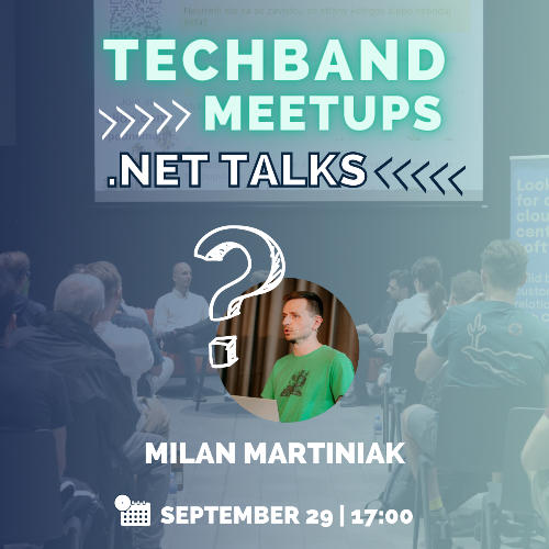 Príležitosť Techband Meetups: .NET Talks