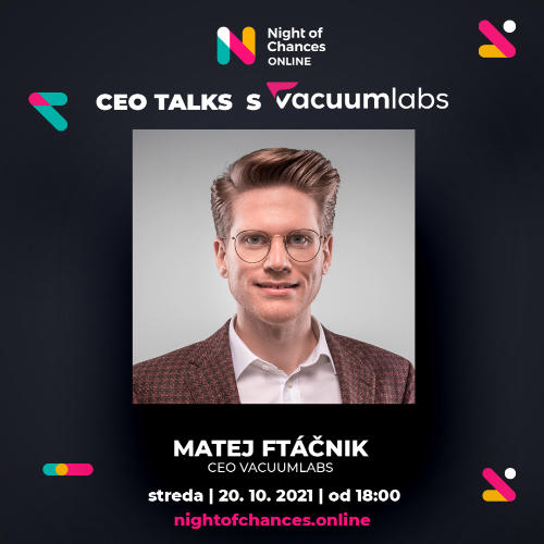 Príležitosť CEO Talks s Vacuumlabs
