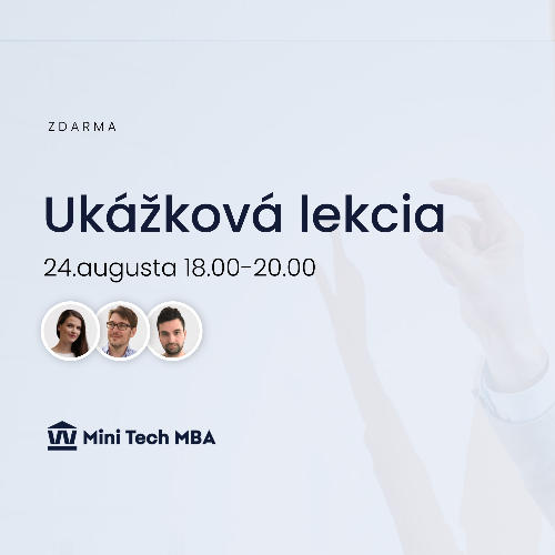 Príležitosť Mini Tech MBA ukážková lekcia