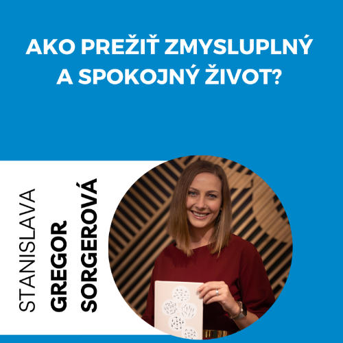 Príležitosť Ako prežiť zmysluplný a spokojný život?