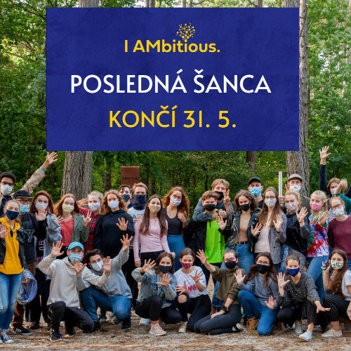 Príležitosť POSLEDNÁ ŠANCA prihlásiť sa do I AMbitious Academy končí už 31. 5. 🚀