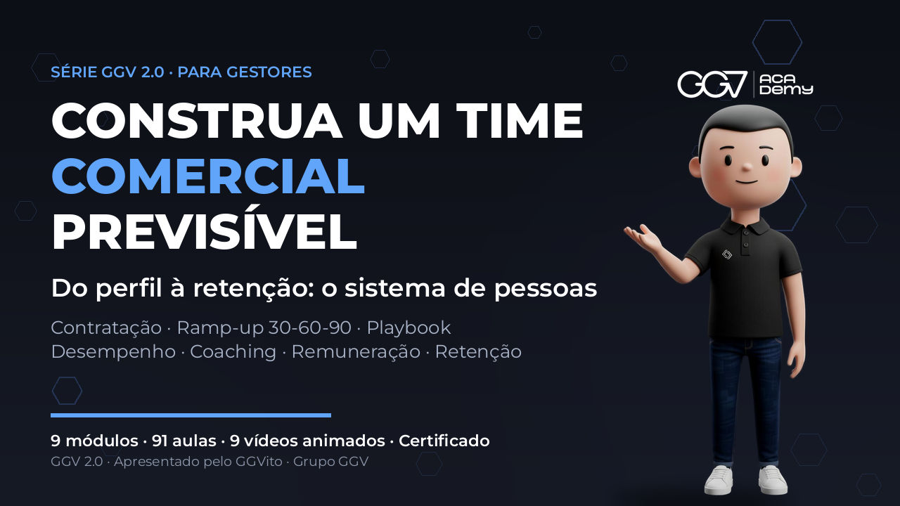GGV 2.0 — Construa um Time Comercial Previsível