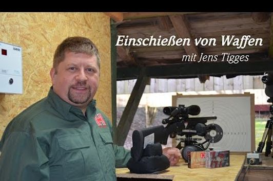 Einschiessen von Waffen mit Jens Tigges