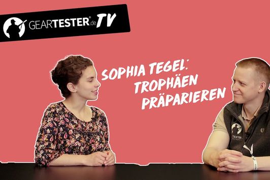 Geartester TV - Trophäen  präparieren mit  Sophia Tegel