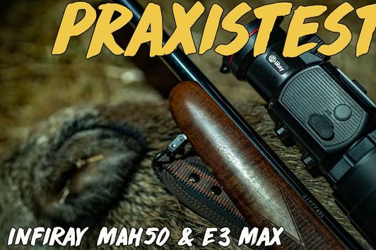 Praxistest - InfiRay MAH50 und E3Max