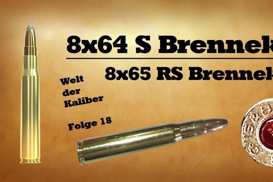 8x64 S Brenneke / 8x65 RS Brenneke - Welt der Kaliber , Folge 18