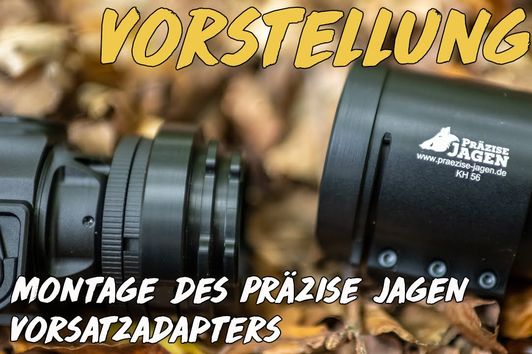 Vorstellung - Präzise Jagen Vorsatzadapter montieren