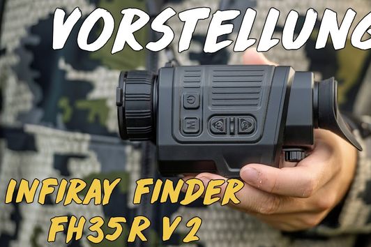 Vorstellung - InfiRay Finder FH35R v2