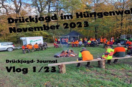 Drückjagd im Hürtgenwald, November 2023 - Drückjagd-Journal / Vlog, Folge 01/23