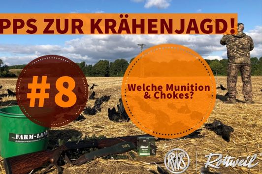 8 // Welche Munition und Chokes eignen sich bei der Krähenjagd?