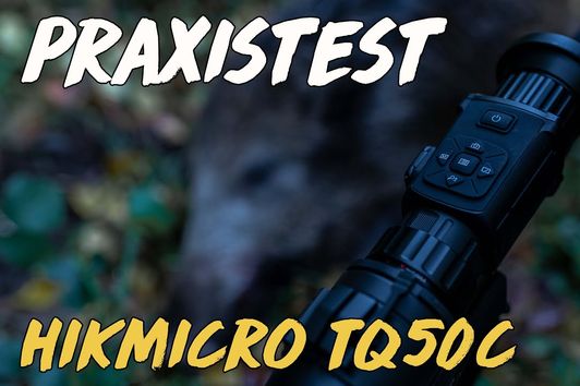 Geartester Praxistest - HIKMICRO TQ50C Wärmebildvorsatz