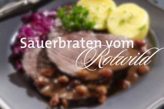 Sauerbraten vom Rotwild