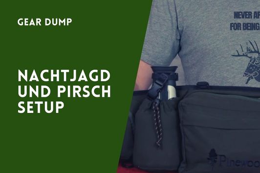 Gear Dump - Nachtjagd Setup / Pirschgürtel