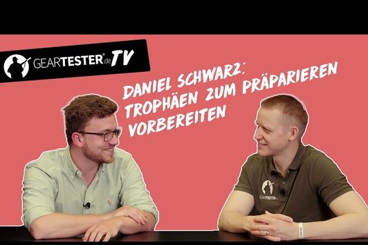 Geartester TV - Trophäen präparieren & vorbereiten mit Präparator Daniel Schwarz