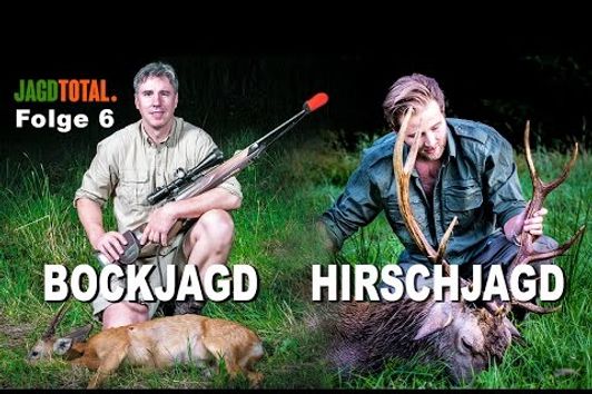 JAGD TOTAL Folge 6 | Bockjagd - Hirschjagd