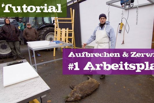 #1 Arbeitsplatz - Lehrgang Aufbrechen & Zerwirken