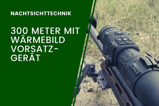 Mit Wärmebild Vorsatzgerät auf 300 Meter? Hält das HIKMICRO Thunder TH35c, was es verspricht?