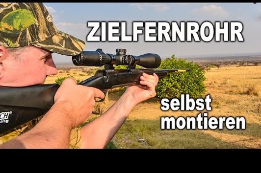 Zielfernrohre SELBST montieren! So geht´s