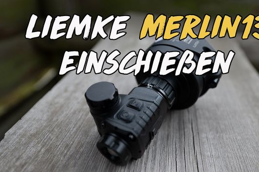 Liemke Merlin 13 Einschießen