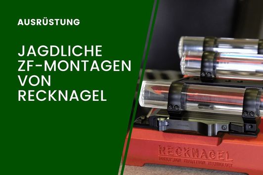 Jagdliche Zielfernrohrmontagen von Recknagel