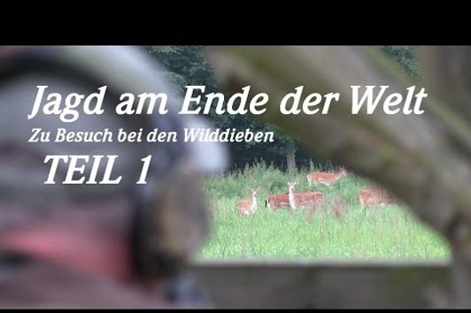 Jagd am Ende der Welt - Zu Besuch bei den Wilddieben TEIL 1