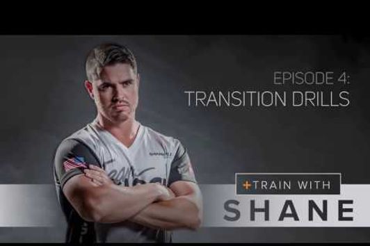 Train With Shane -Episode 4- Transition Drills