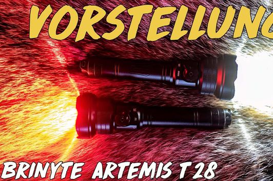 Vorstellung - Brinyte Artemis T28 Taschenlampe