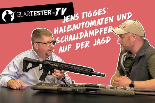 Geartester TV - Halbautomaten und Schalldämpfer auf der Jagd - mit Jens Tigges