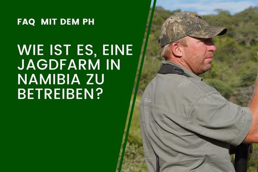 Wie ist es, eine Jagdfarm in Nambia zu betreiben? Im Interview mit Markus Rogl