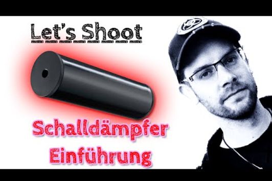 Einführung in Waffen-Schalldämpfer - Let's Shoot #52