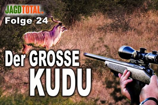 Der grosse Kudu | JAGD TOTAL Folge 24