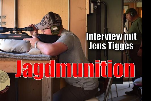 Jagdmunition - Worauf solltest du achten! Jens Tigges beantwortet Fragen von aktiven Jägern