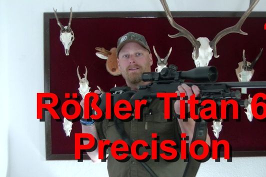 Rößler Titan 6 Precision - Waldfein Review