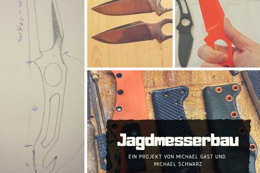 Der lange Weg zum eigenen Jagdmesser – Teil I Der Prototyp