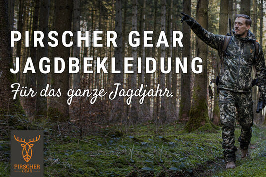 Pirscher Gear All Season – Ausgerüstet für das ganze Jagdjahr