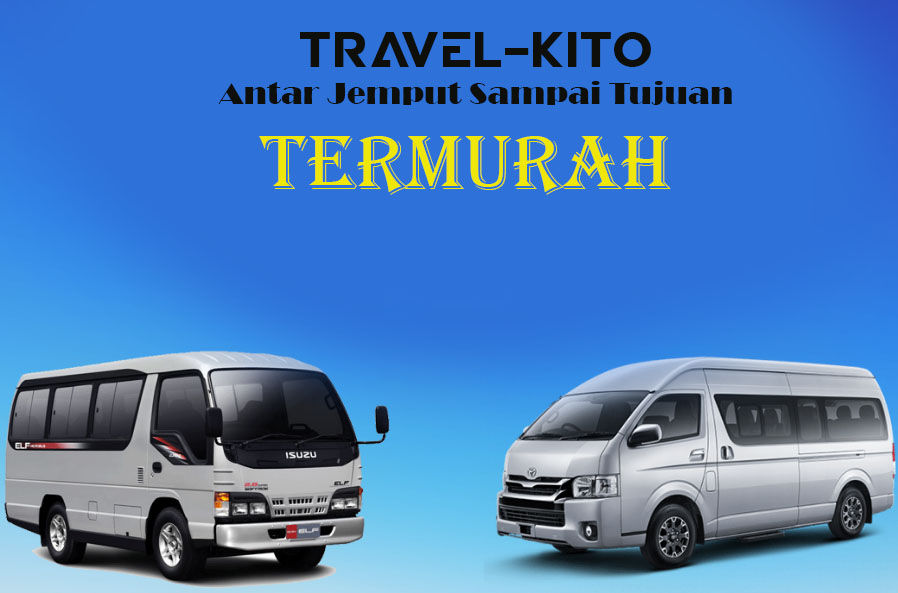 TRAVELKITO ANTAR JEMPUT SAMPAI TUJUAN